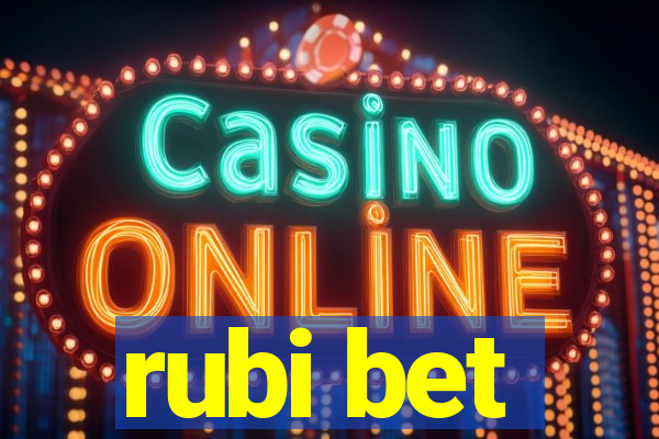 rubi bet